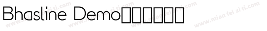 Bhasline Demo字体转换